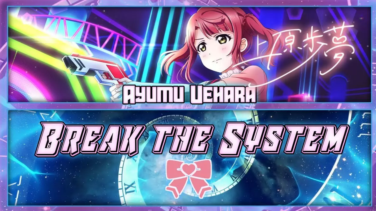 Thumbnail for Break The System - Ayumu Uehara [FULL ENG/ROM LYRICS] | Love Live!