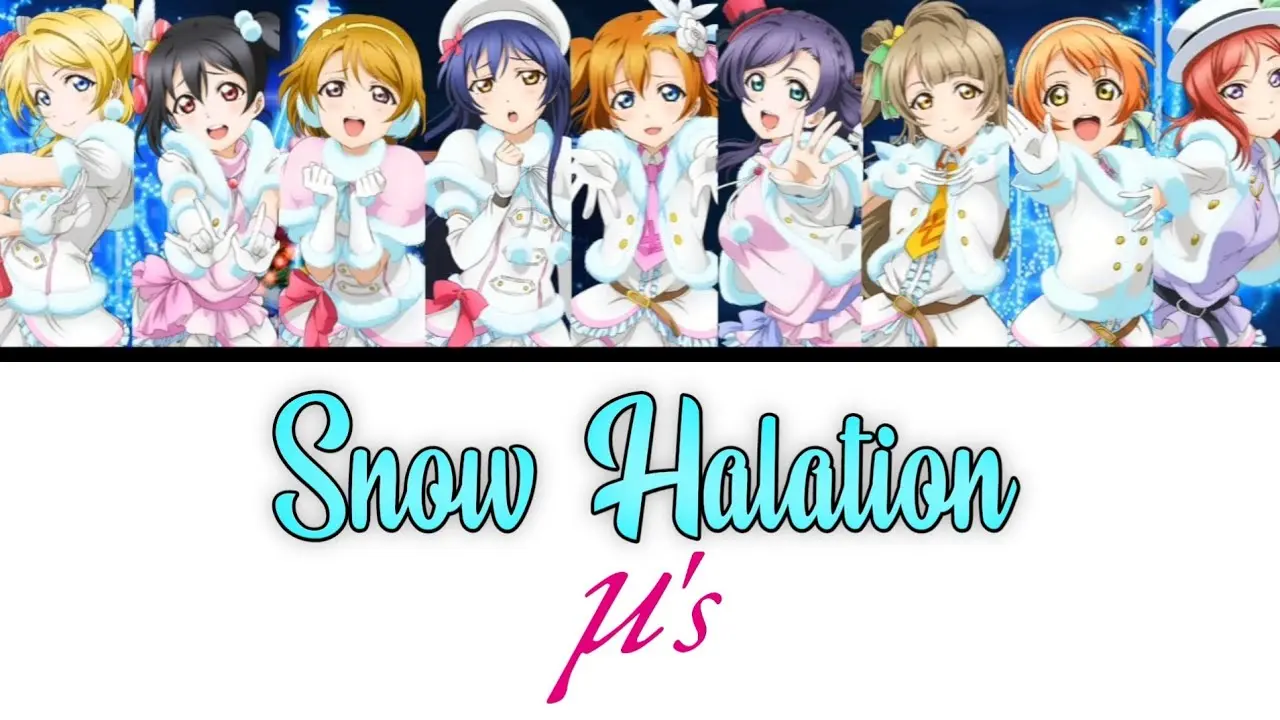 Thumbnail for Snow Halation - µ's [FULL ENG/ROM LYRICS + COLOR CODED] | Love Live!